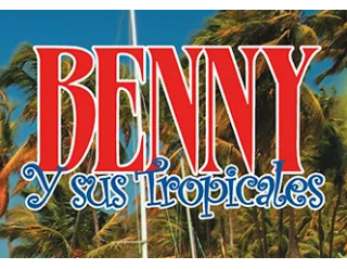 Benny y sus Tropicales - Costumbres
